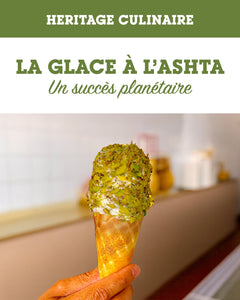 La glace à l’Ashta : Un héritage glacé du Levant